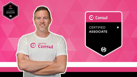HashiCorp Certified: Consul Associate 2025 (w Hands-On Labs)