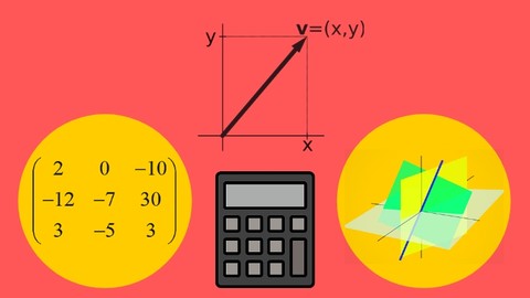 Linear Algebra for Data Science & Machine Learning A-Z 2024