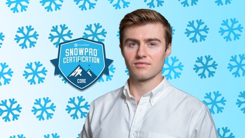 Ultimate Snowflake SnowPro Core Certification Course & Exam