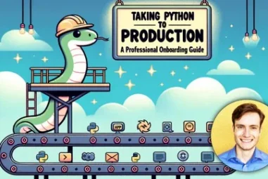 Taking Python to Production: A Professional Onboarding Guide